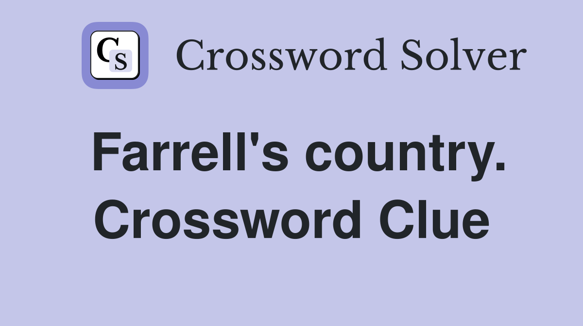 Farrell's country. Crossword Clue