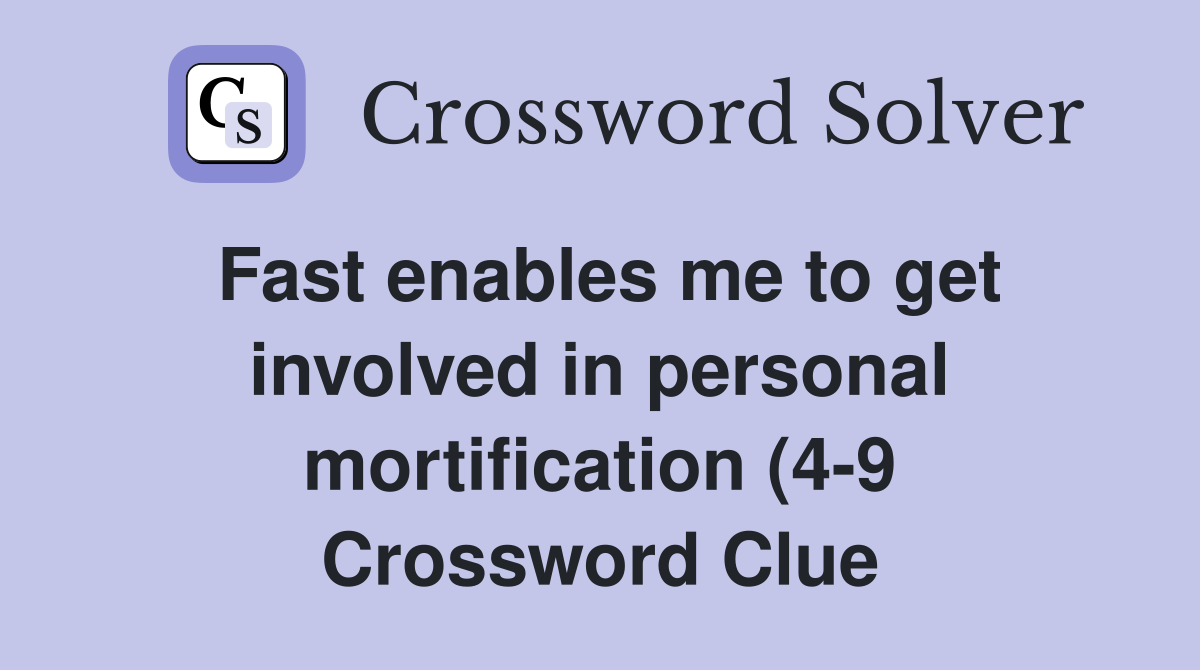 Fast enables me to get involved in personal mortification (4 9 Fast enables me to get involved in personal mortification (4 9