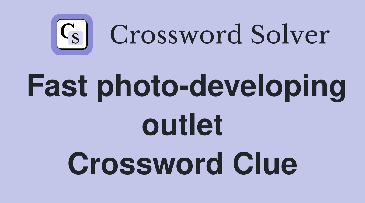Fast photo-developing outlet Crossword Clue