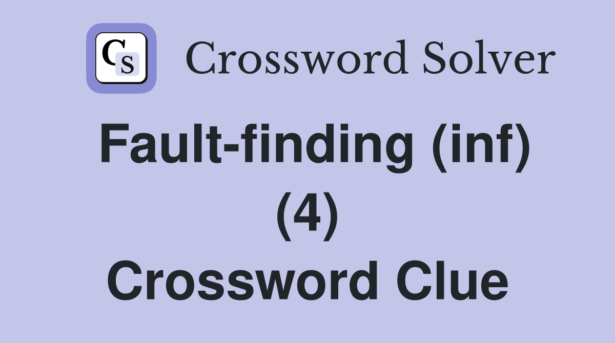 Fault-finding (inf) (4) Crossword Clue