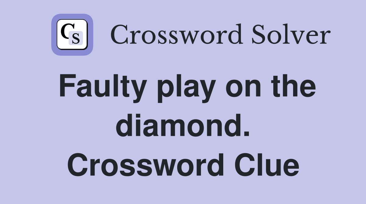 Faulty play on the diamond. Crossword Clue