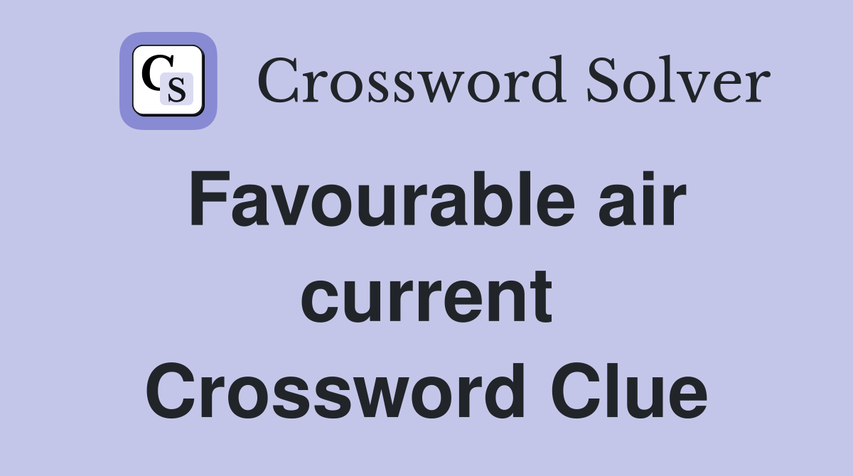 Favourable air current Crossword Clue
