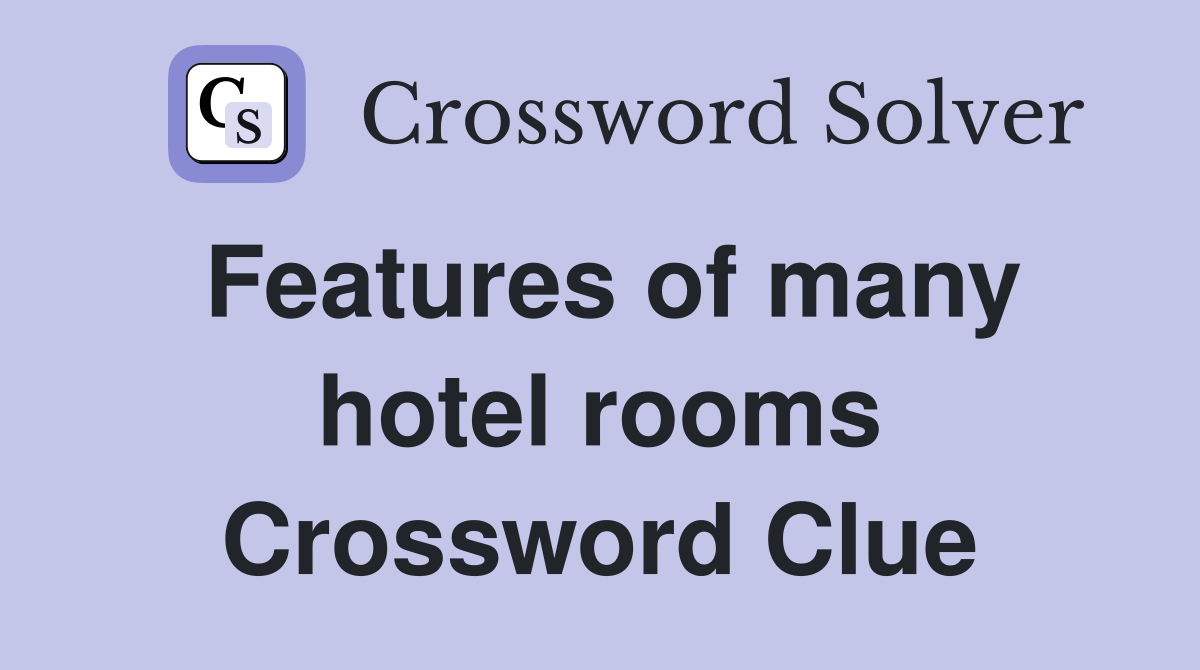 Features of many hotel rooms Crossword Clue