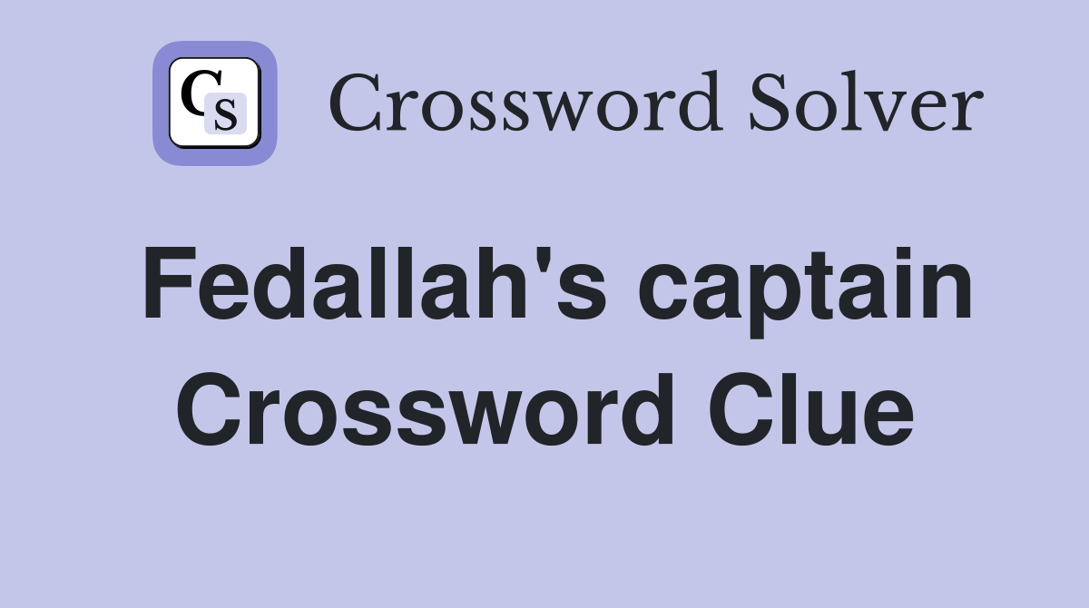 Fedallah's captain Crossword Clue