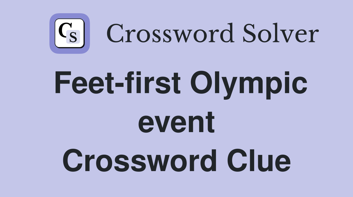 Feet-first Olympic event Crossword Clue