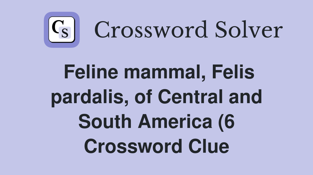 Feline mammal Felis pardalis of Central and South America (6 Feline mammal Felis pardalis of Central and South America (6