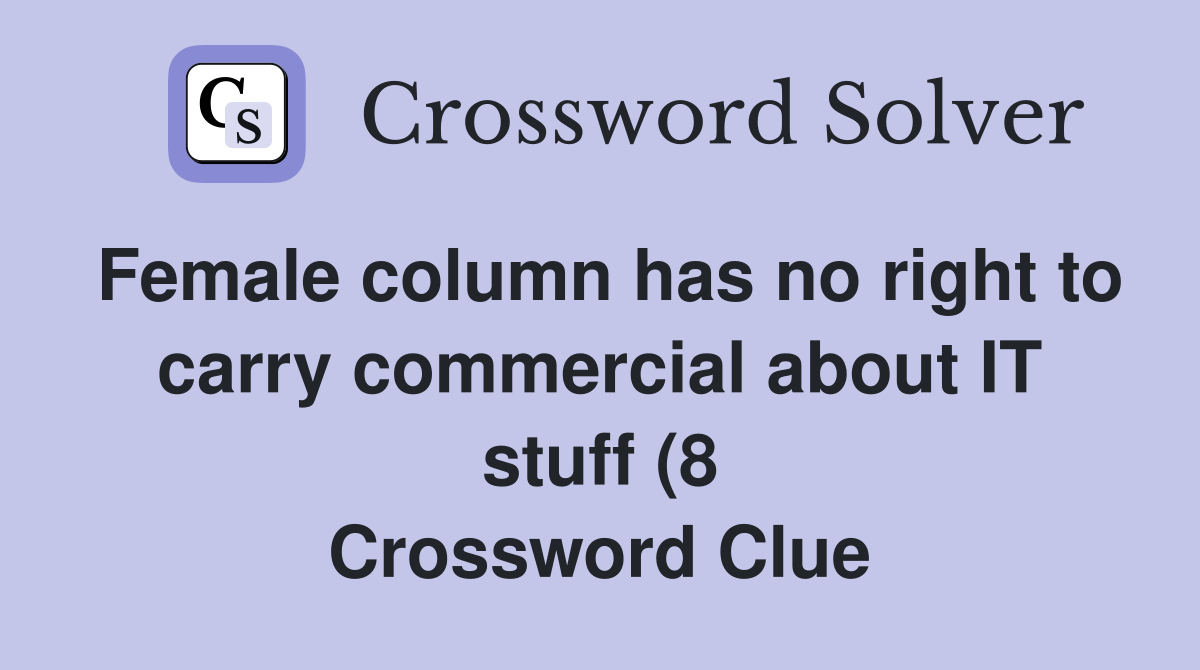 Female column has no right to carry commercial about IT stuff (8 Female column has no right to carry commercial about IT stuff (8