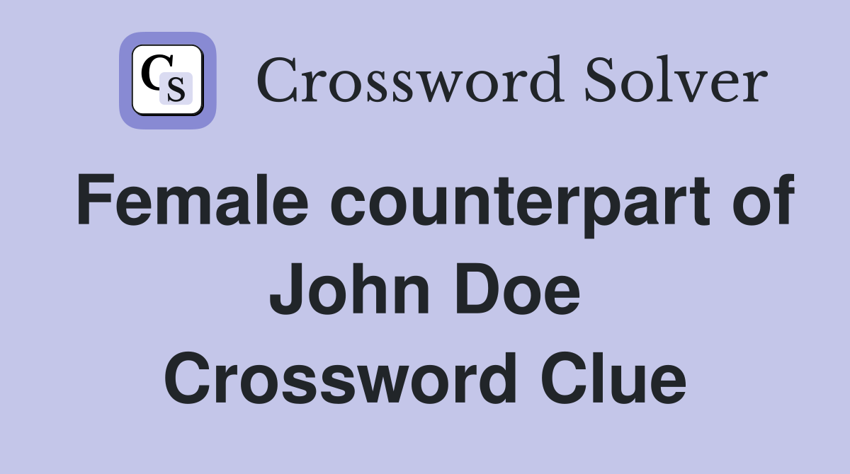Female counterpart of John Doe Crossword Clue