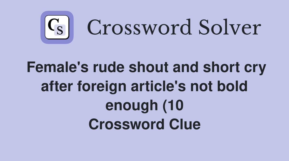 Female #39 s rude shout and short cry after foreign article #39 s not bold Female #39 s rude shout and short cry after foreign article #39 s not bold