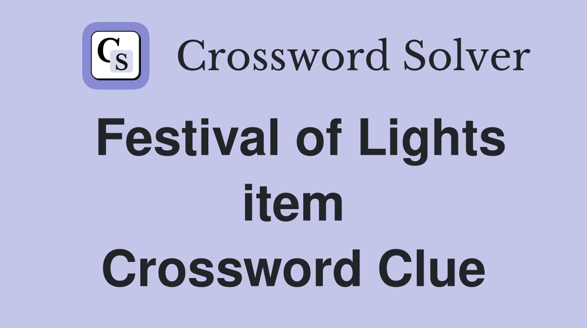 Festival of Lights item Crossword Clue