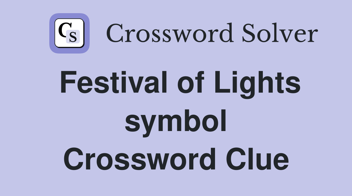 Festival of Lights symbol Crossword Clue