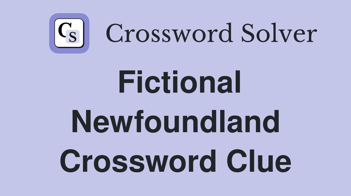 Fictional Newfoundland Crossword Clue