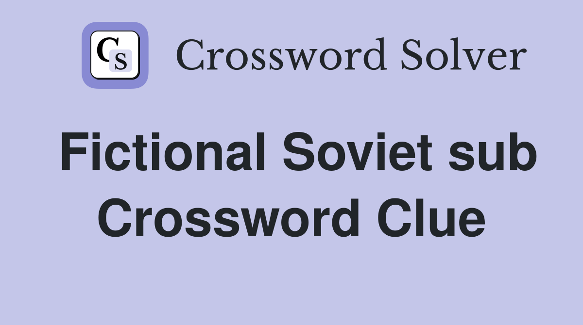 Fictional Soviet sub Crossword Clue