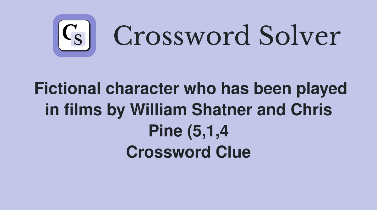 Fictional character who has been played in films by William Shatner and Fictional character who has been played in films by William Shatner and