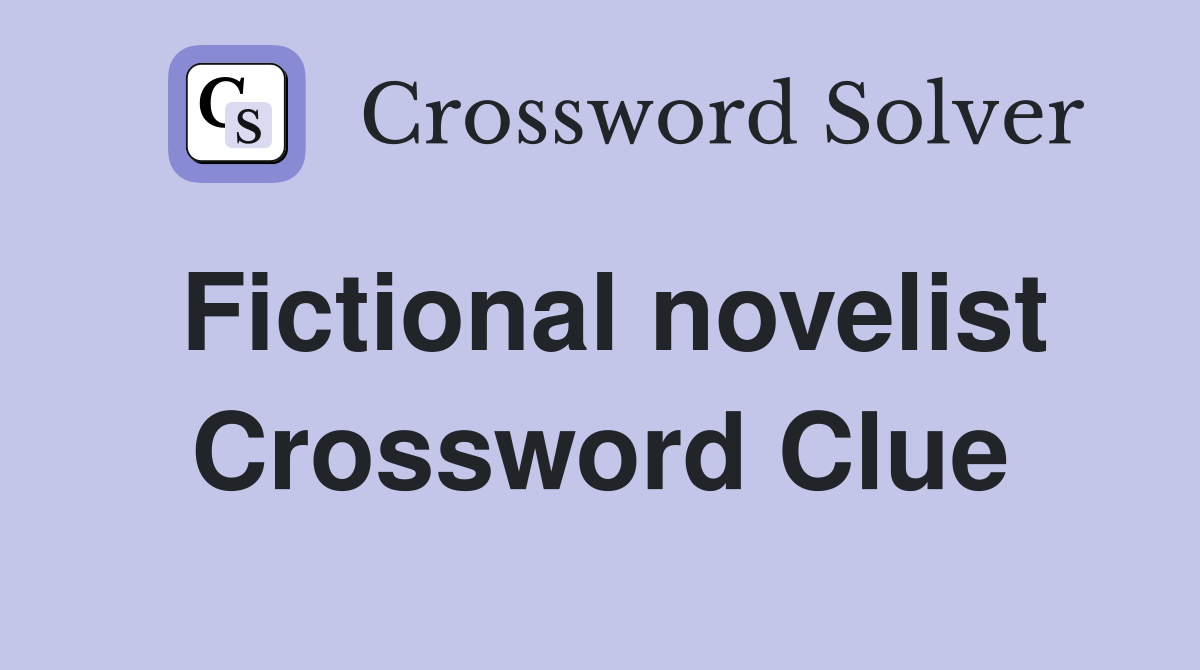 Fictional novelist Crossword Clue