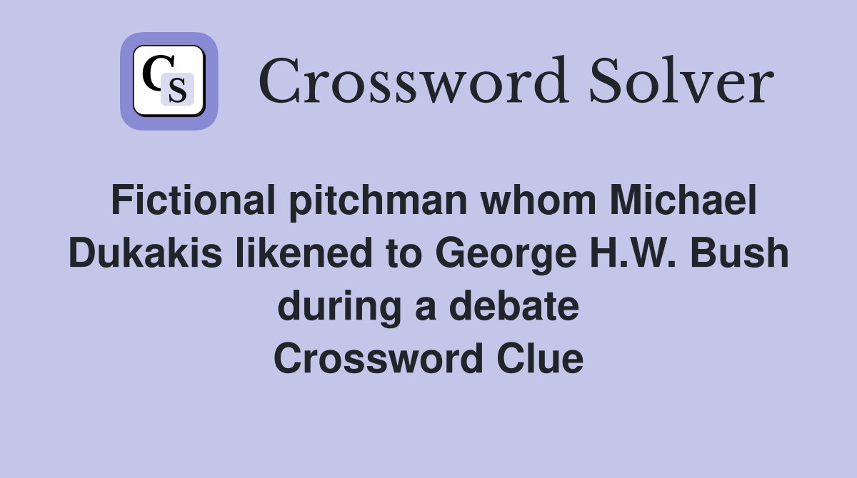 Fictional pitchman whom Michael Dukakis likened to George H.W. Bush during a debate Crossword Clue