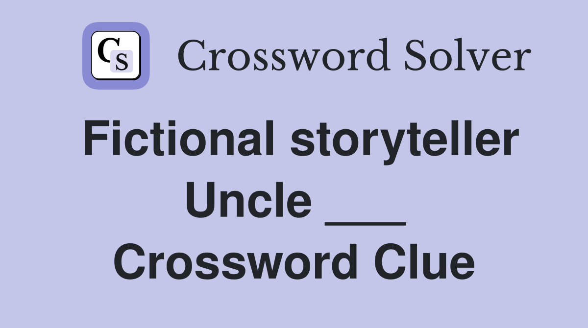 Fictional storyteller Uncle ___ Crossword Clue