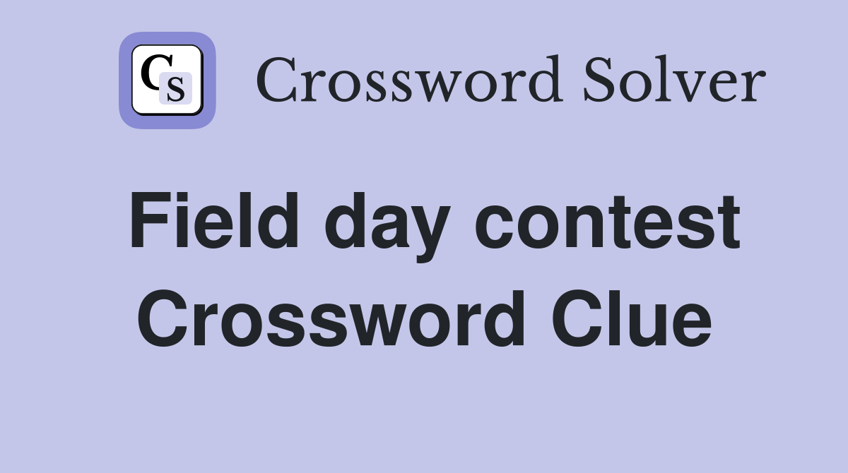 Field day contest Crossword Clue