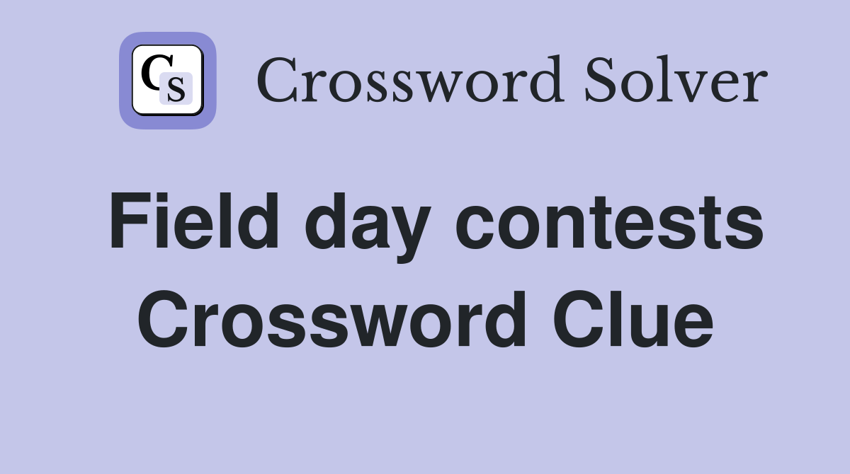 Field day contests Crossword Clue