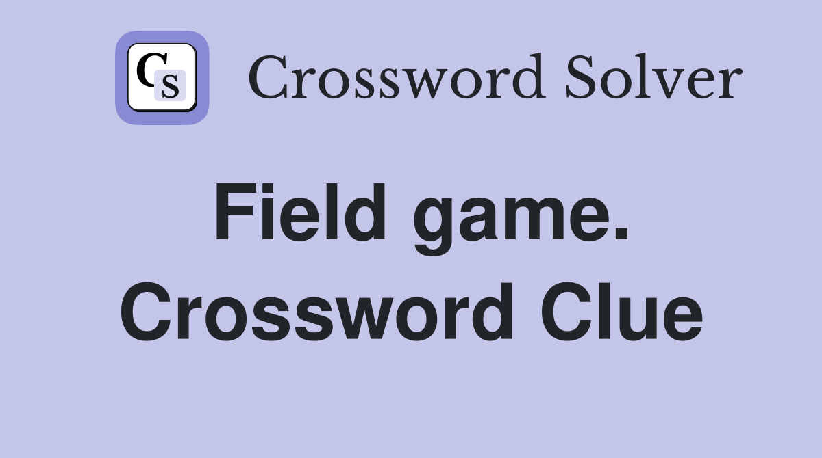 Field game. Crossword Clue
