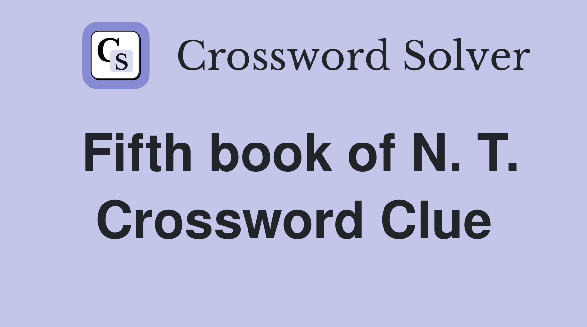 Fifth book of N. T. Crossword Clue