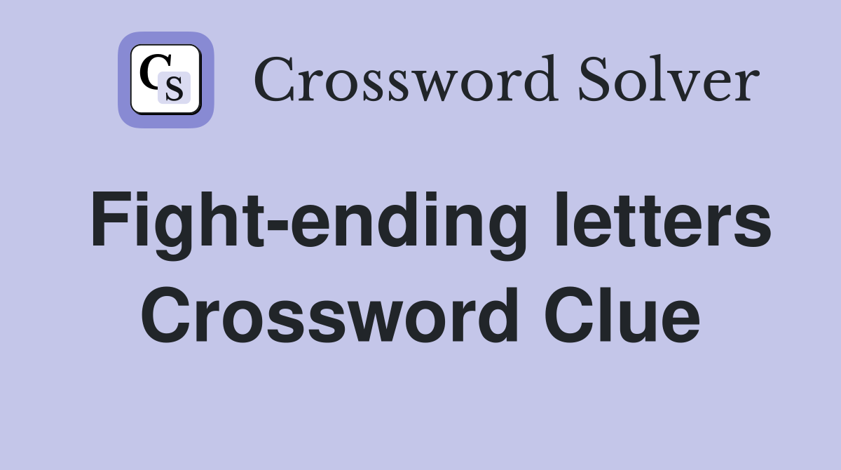 Fight-ending letters Crossword Clue