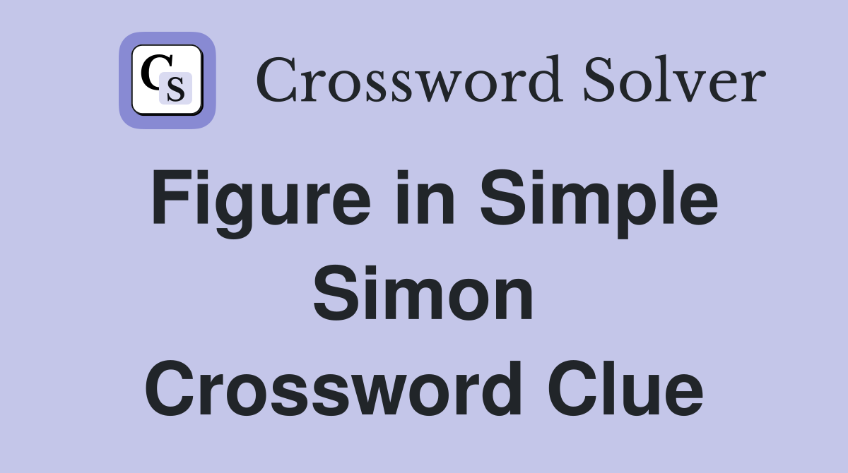 Figure in Simple Simon Crossword Clue