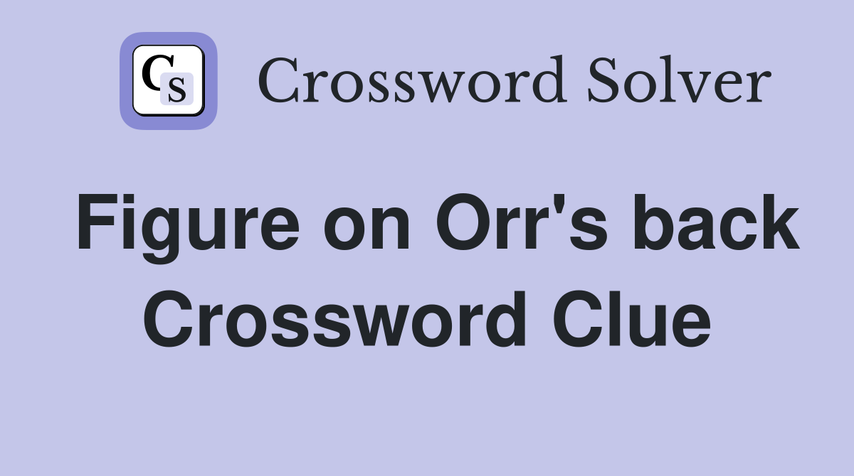 Figure on Orr's back Crossword Clue