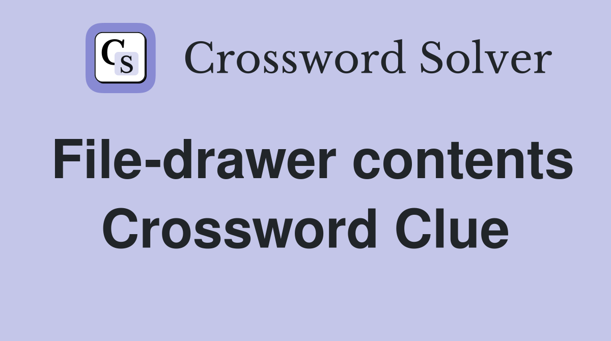 File-drawer contents Crossword Clue