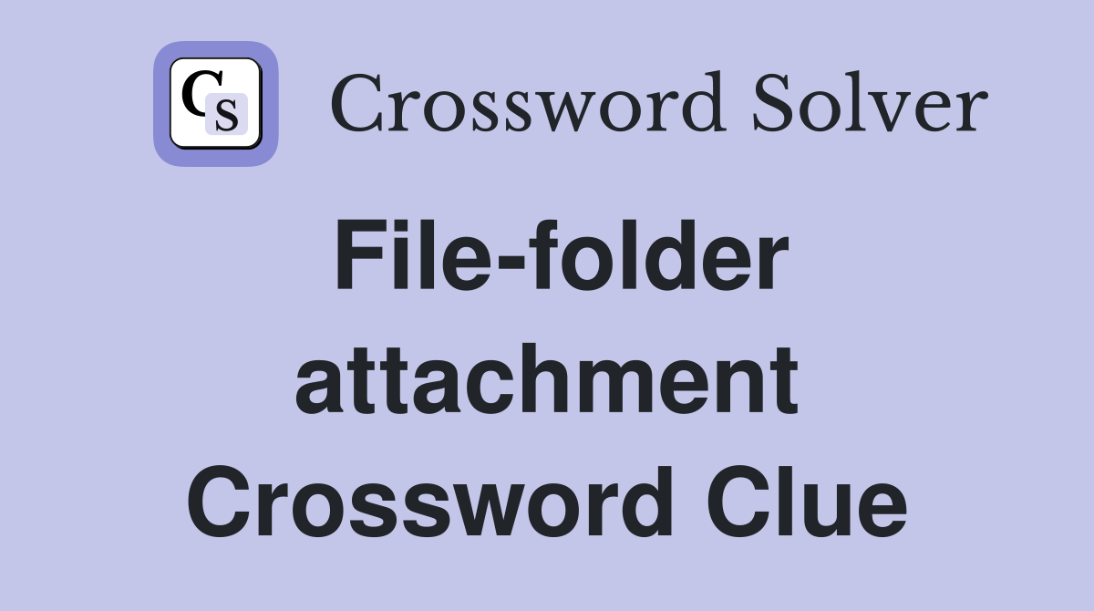 File-folder attachment Crossword Clue