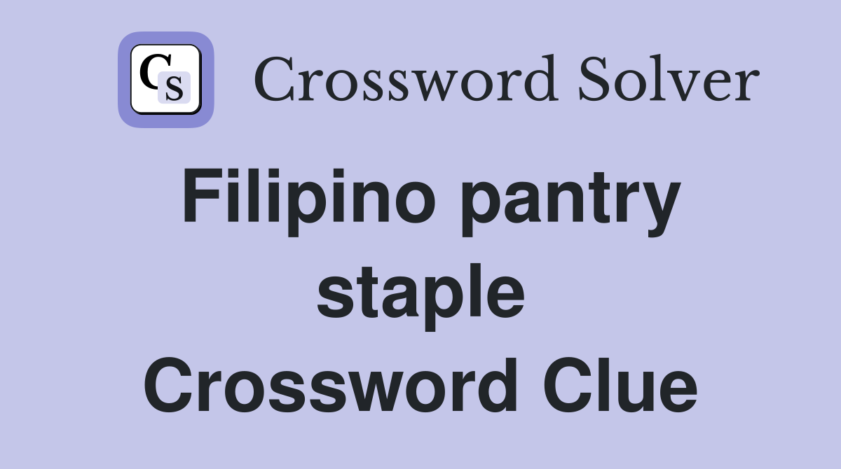 Filipino pantry staple Crossword Clue