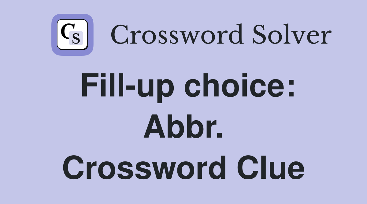 Fill-up choice: Abbr. Crossword Clue