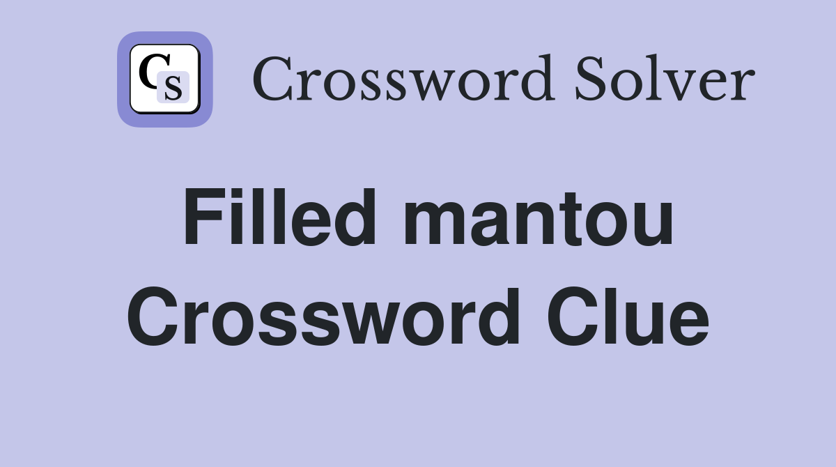 Filled mantou Crossword Clue