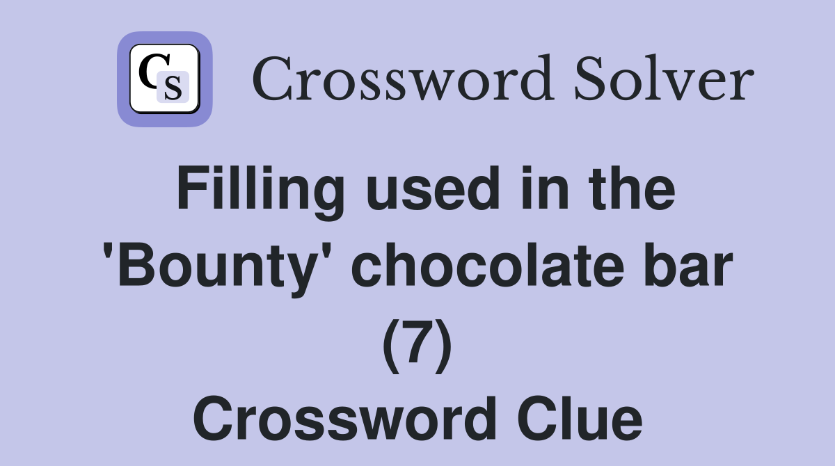 Filling used in the 'Bounty' chocolate bar (7) Crossword Clue