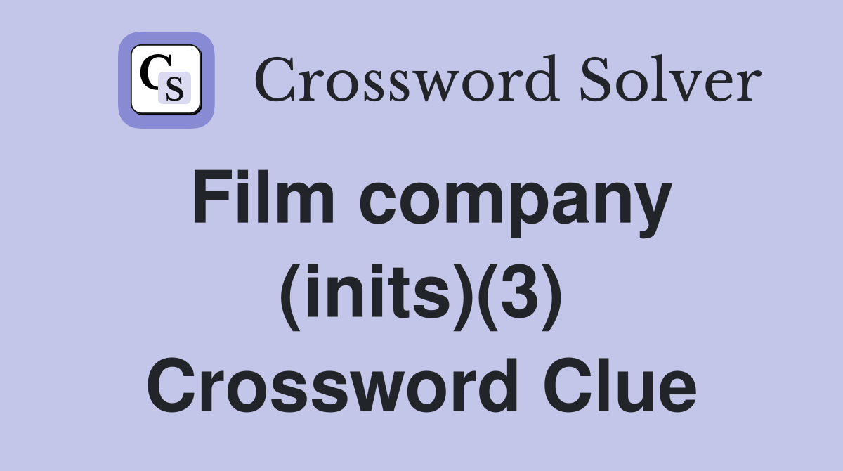 Film company (inits)(3) Crossword Clue