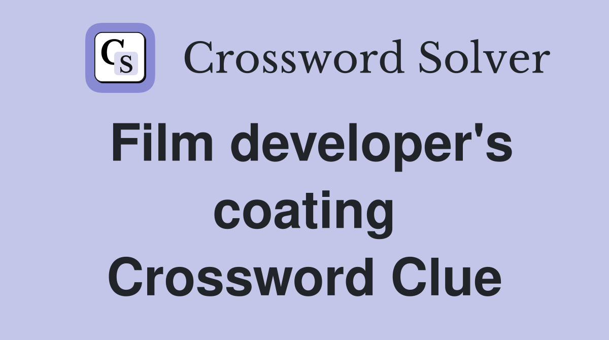 Film developer's coating Crossword Clue