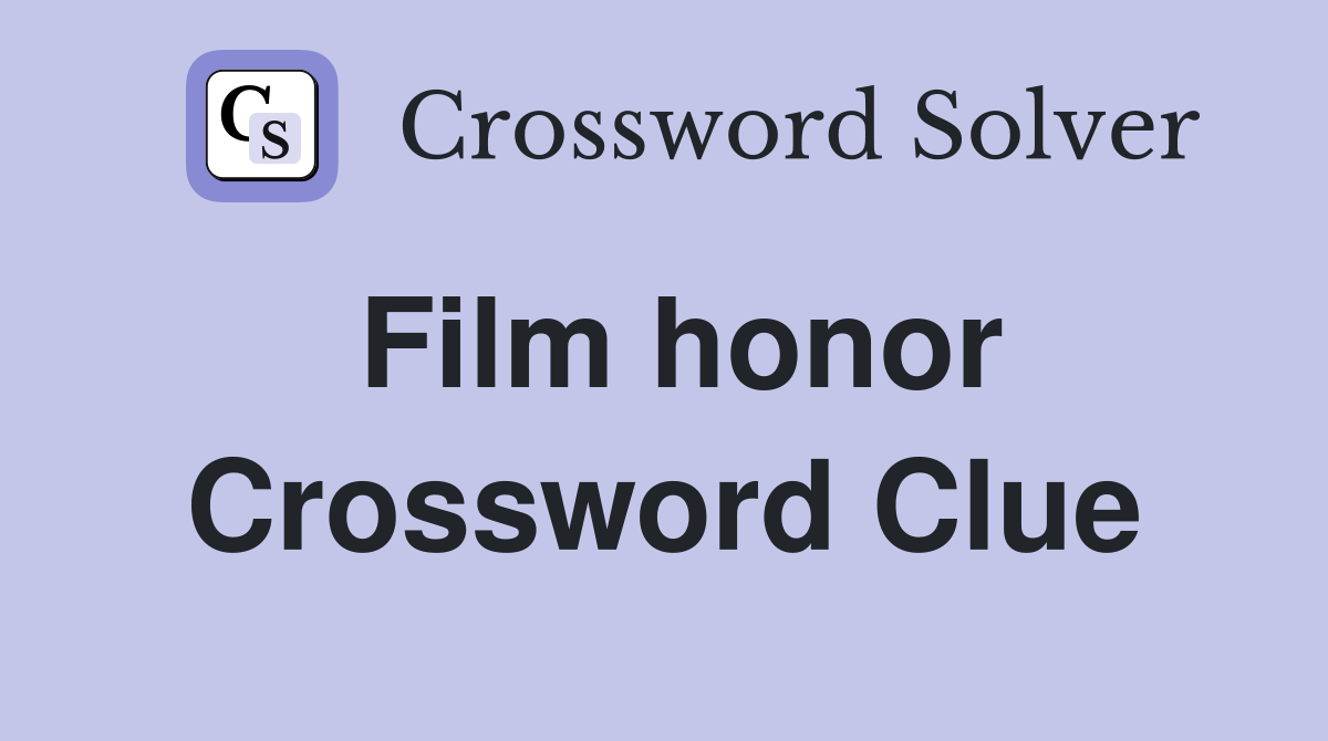 Film honor Crossword Clue