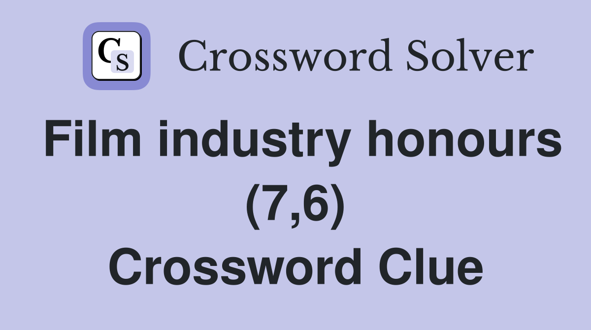 Film industry honours (7,6) Crossword Clue