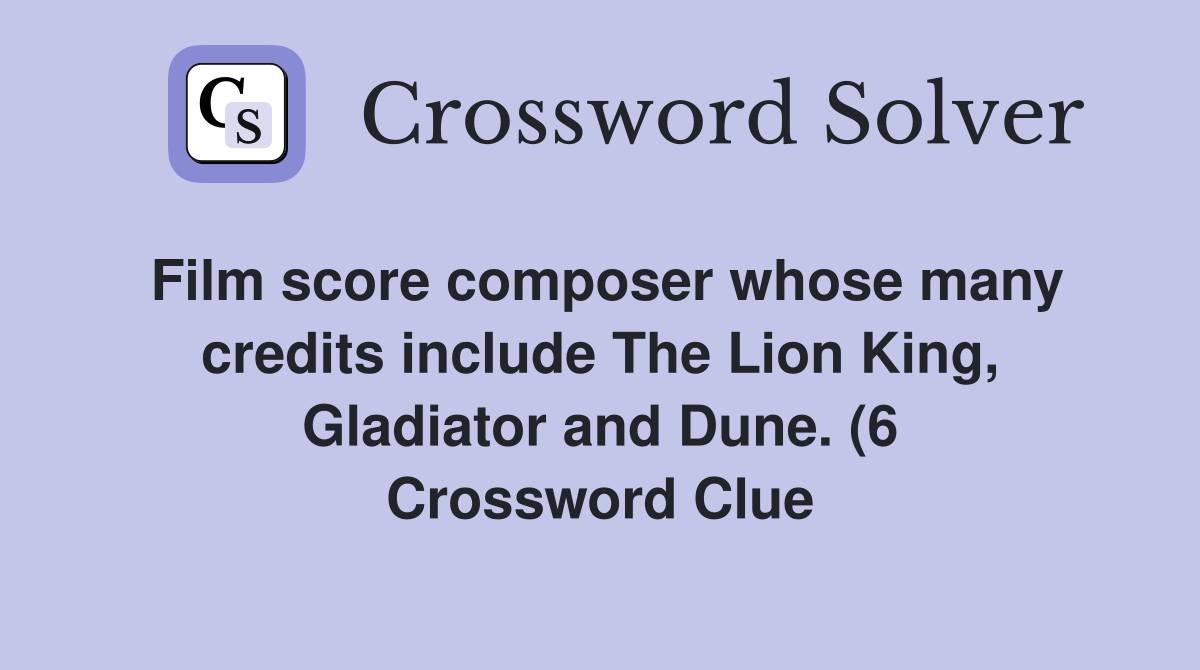 Film score composer whose many credits include The Lion King Gladiator Film score composer whose many credits include The Lion King Gladiator