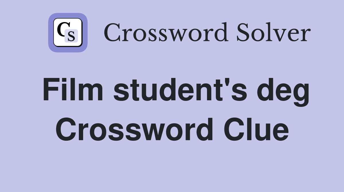 Film student's deg Crossword Clue