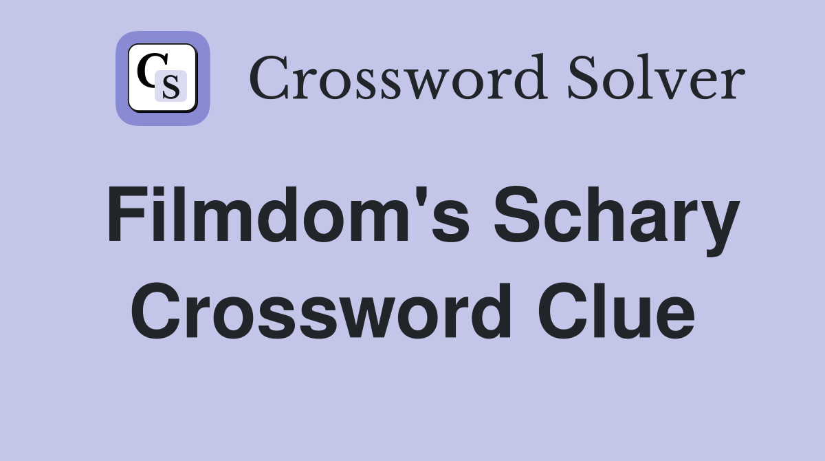 Filmdom's Schary Crossword Clue