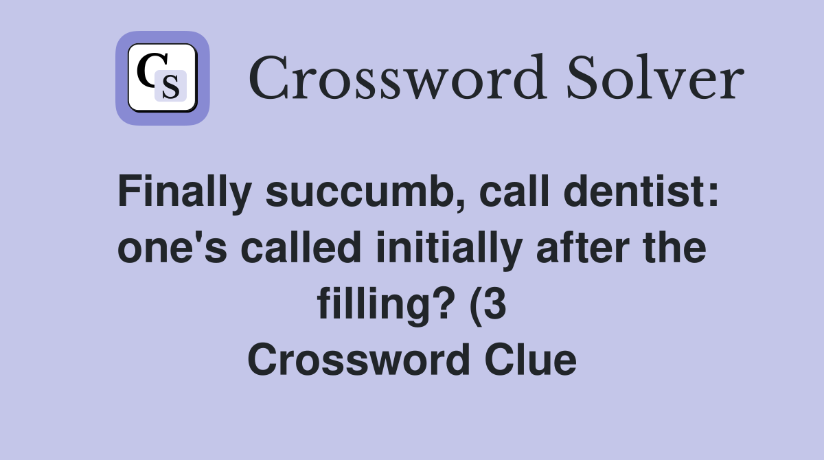 Finally succumb call dentist: one #39 s called initially after the filling Finally succumb call dentist: one #39 s called initially after the filling