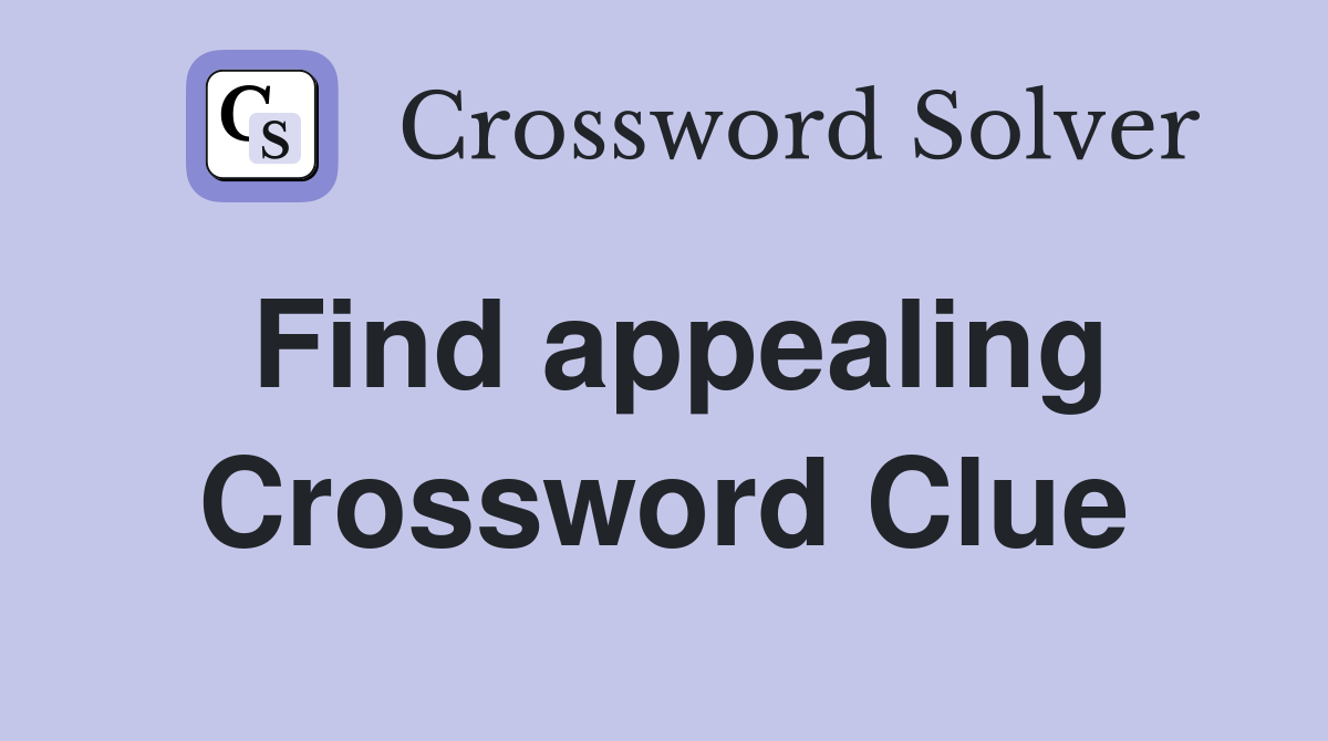 Find appealing Crossword Clue
