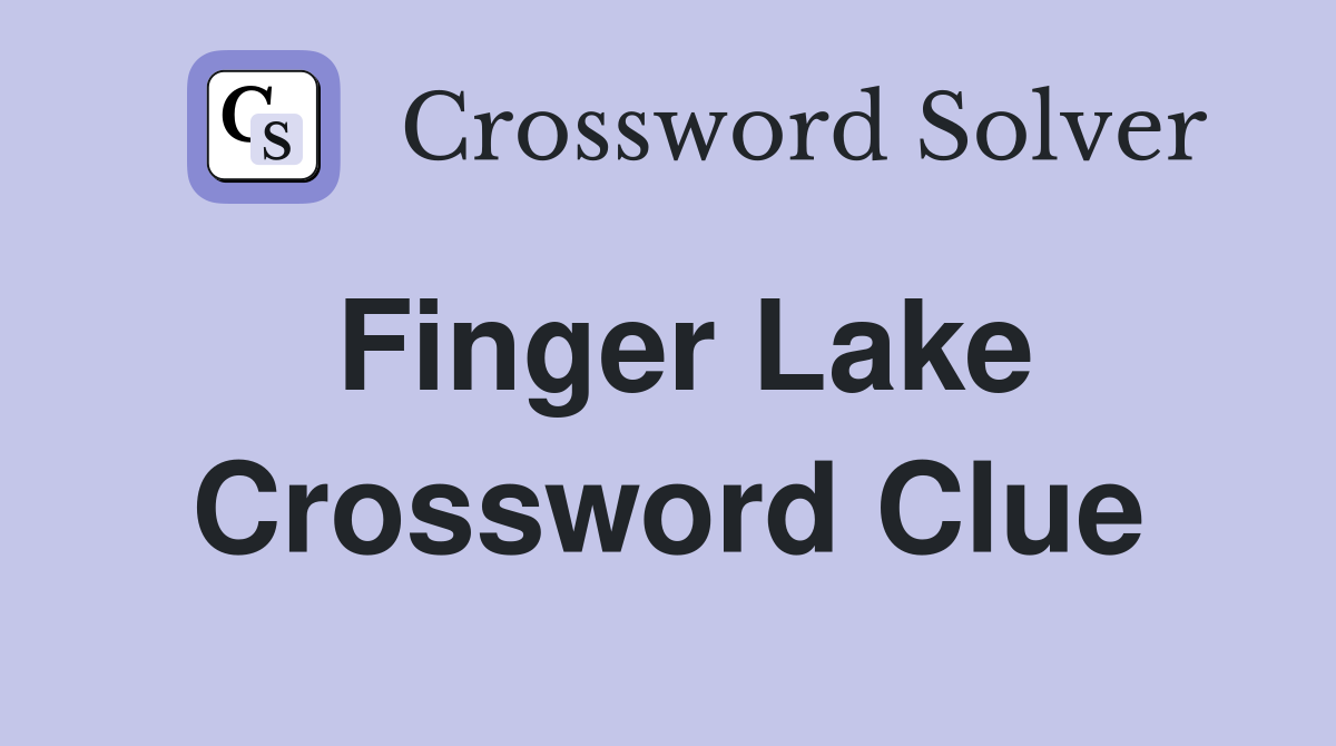 Finger Lake Crossword Clue
