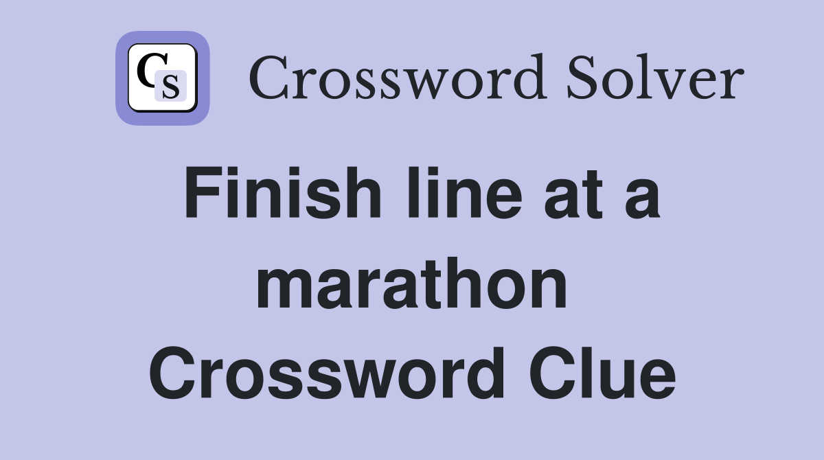 Finish line at a marathon Crossword Clue