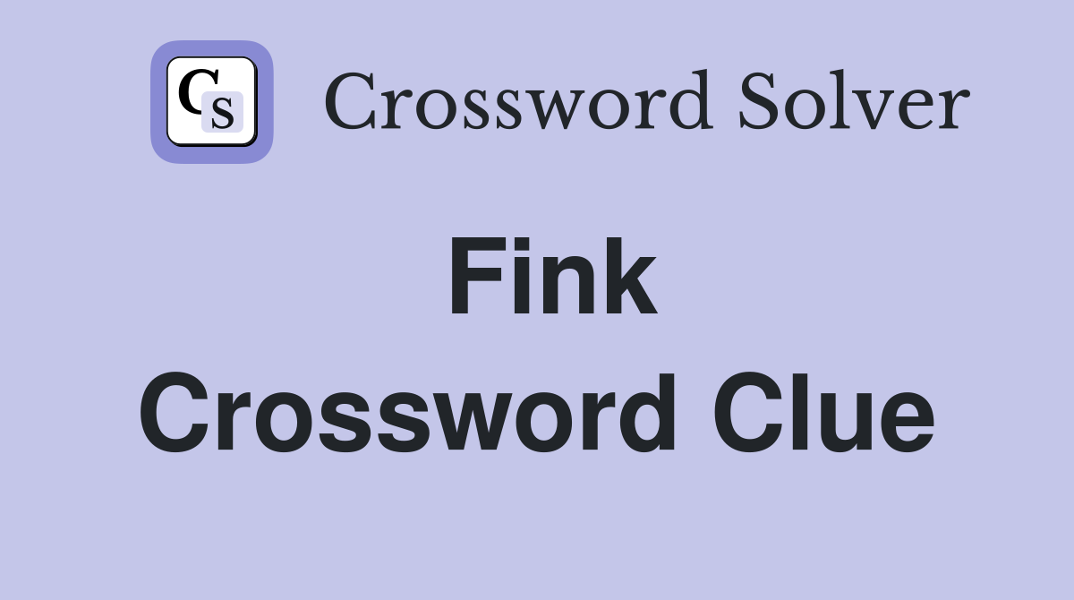 Fink Crossword Clue
