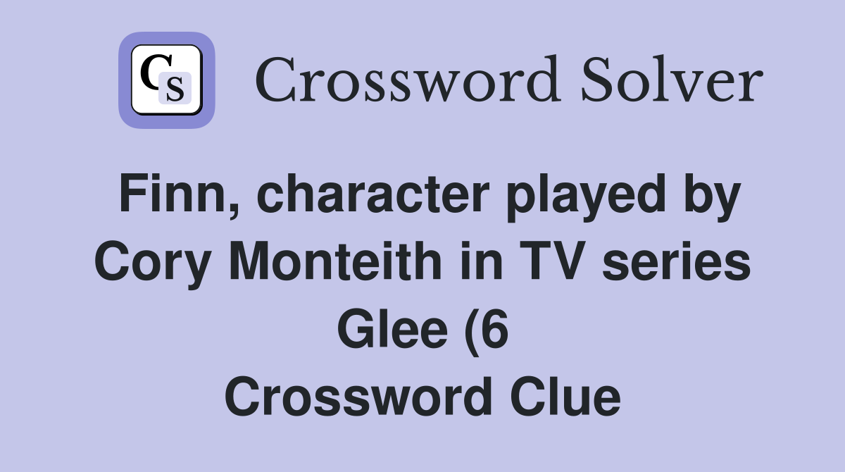 Finn character played by Cory Monteith in TV series Glee (6 Finn character played by Cory Monteith in TV series Glee (6