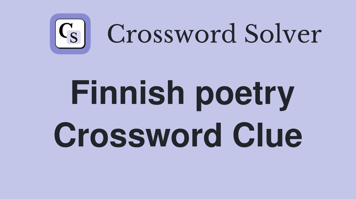 Finnish poetry Crossword Clue