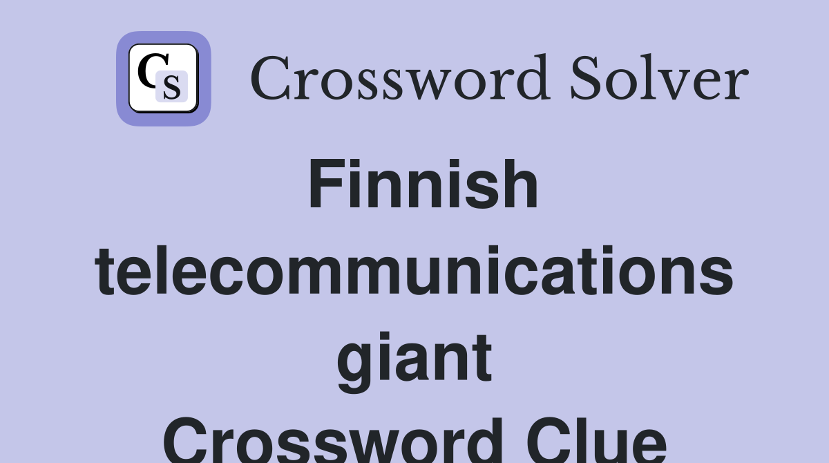 Finnish telecommunications giant Crossword Clue