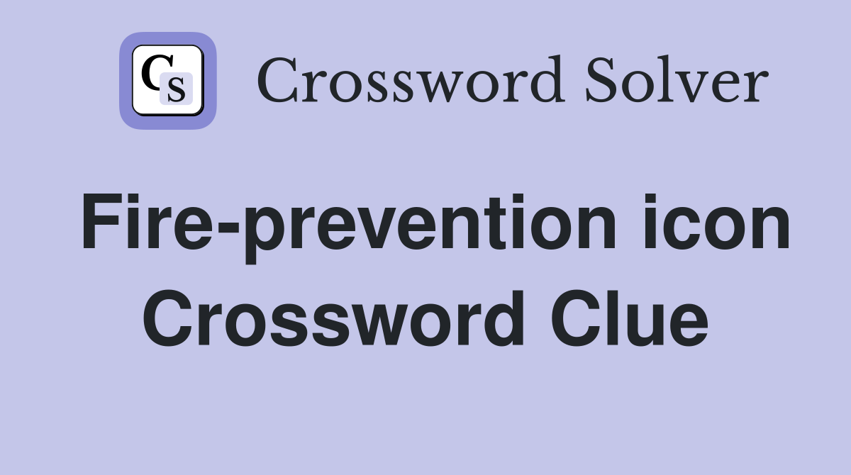Fire-prevention icon Crossword Clue